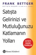 Satışta Gelirinizi ve Mutluluğunuzu Katlamanın Yolları