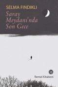 Saray Meydanı´nda Son Gece