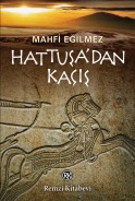 Hattuşa'dan Kaçış