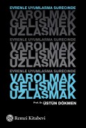 Varolmak, Gelişmek, Uzlaşmak