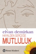 Hayalden Gerçeğe Mutluluk