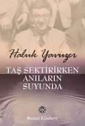 Taş Sektirirken Anıların Suyunda