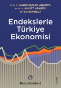 Endekslerle Türkiye Ekonomisi