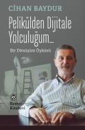 Pelikülden Dijitale Yolculuğum...