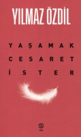 Yaşamak Cesaret İster