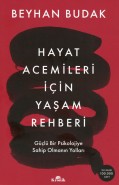 Hayat Acemileri İçin Yaşam Rehberi