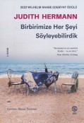 Birbirimize Her Şeyi Söyleyebilirdik