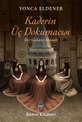 Kaderin Üç Dokumacısı