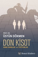 DON KİŞOT Anne Babalar ve Toplumlar