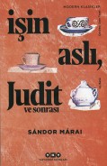 İşin Aslı, Judit ve Sonrası