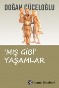 ‘Mış Gibi’ Yaşamlar