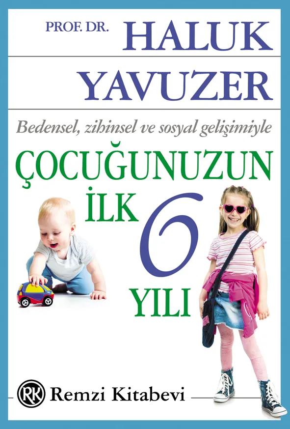Çocuğunuzun İlk 6 Yılı