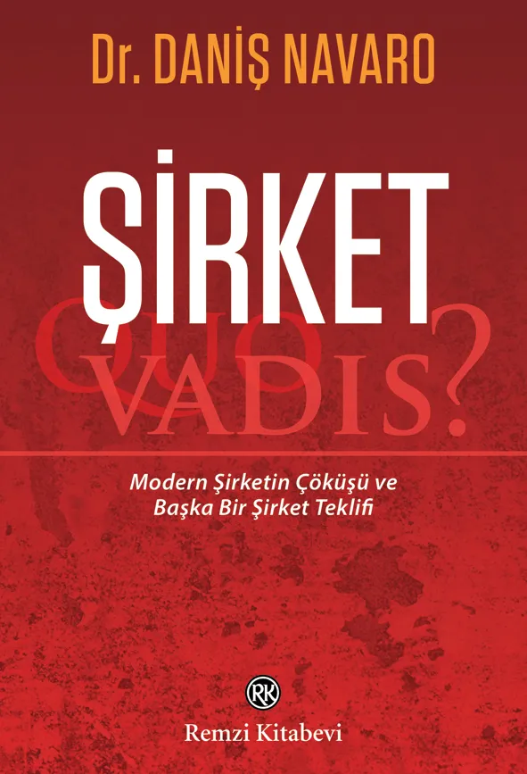 Şirket: Quo Vadis?