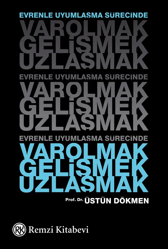 Varolmak Gelişmek Uzlaşmak